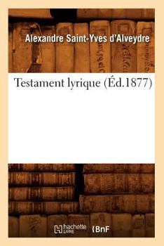 Paperback Testament Lyrique (Éd.1877) [French] Book