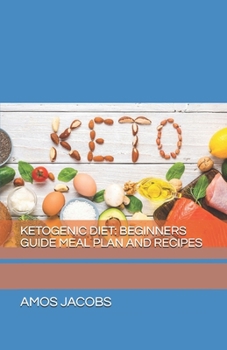 Paperback Ketogenic Diet: Beginners Guide Meal Plan and Recipes Book
