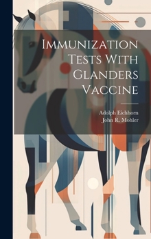 Hardcover Immunization Tests With Glanders Vaccine Book