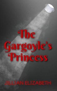 Paperback The Gargoyle's Princess Book