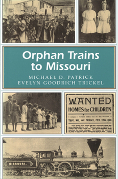 Paperback Orphan Trains to Missouri: Volume 1 Book