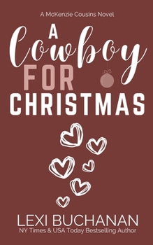 A Cowboy for Christmas - Book #8 of the McKenzie Cousins