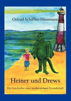 Paperback Heiner und Drews- Die Geschichte einer merkwürdigen Freundschaft [German] Book