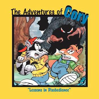 Paperback The Adventures of Cory: Lessons in Disobedience Book