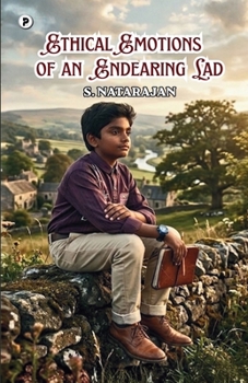 Paperback Ethical Emotions Of An Endearing Lad Book