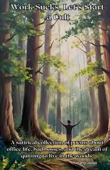 Work Sucks, Let's Start a Cult