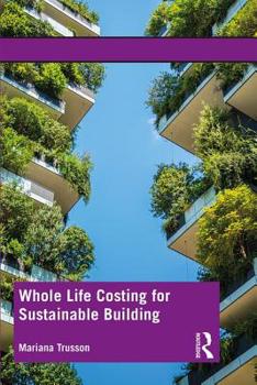 Paperback Whole Life Costing for Sustainable Building Book