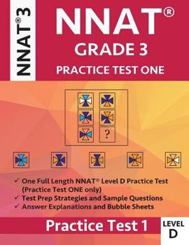 Paperback Nnat Grade 3 Nnat 3 Level D: Nnat Practice Test 1: Nnat3 - Grade 3 - Level D - Test Prep Book for the Naglieri Nonverbal Ability Test Book