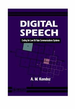 Paperback Digital Speech: Coding for Low Bit Rate Communication Systems (Wiley Series in Communication and Distributed Systems) Book