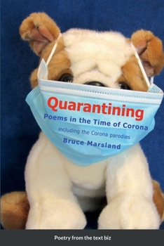 Paperback Quarantining: Poems in the Time of Corona Book