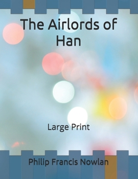Paperback The Airlords of Han: Large Print Book