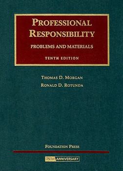 Hardcover Professional Responsibility, Problems and Materials (University Casebook Series) Book