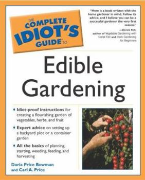 Paperback Complete Idiot's Guide to Edible Gardening Book