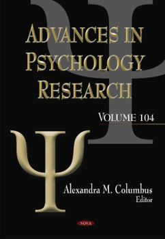 Advances in Psychology Researchvolume 104