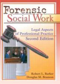 Paperback Forensic Social Work: Legal Aspects of Professional Practice, Second Edition Book