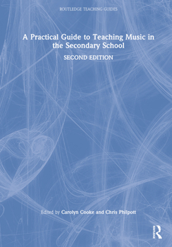 Hardcover A Practical Guide to Teaching Music in the Secondary School Book