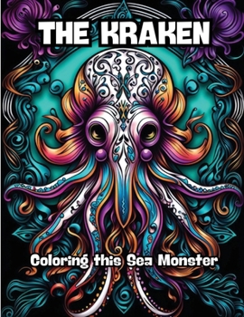 Paperback The Kraken: Coloring this Sea Monster Book