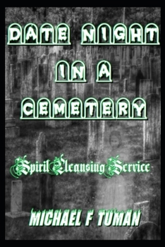 Paperback Date Night in a Cemetery: Spirit Cleansing Service Book