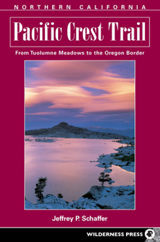 Paperback Northern California: From Tuolumne Meadows to the Oregon Border Book