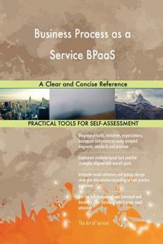 Paperback Business Process as a Service BPaaS A Clear and Concise Reference Book