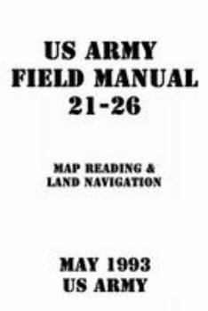 Paperback Us Army Field Manual 21-26 Map Reading & Land Navigation Book