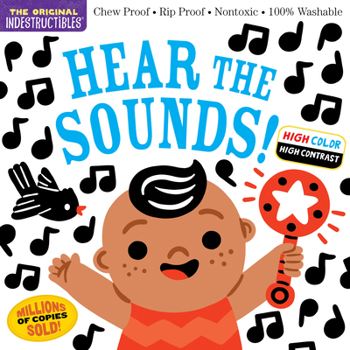 Paperback Indestructibles: Hear the Sounds (High Color High Contrast): Chew Proof - Rip Proof - Nontoxic - 100% Washable (Book for Babies, Newborn Books, Safe t Book