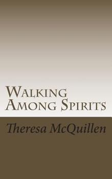 Paperback Walking Among Spirits: A journey of mystifying events Book