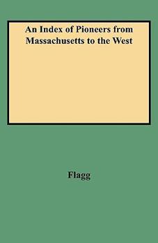 Paperback Index of Pioneers from Massachusetts to the West Book