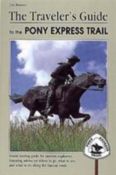 Paperback The Traveler's Guide to the Pony Express Trail Book
