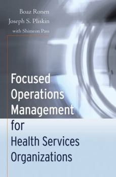 Paperback Focused Operations Management for Health Services Organizations Book