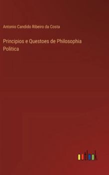 Principios e Questoes de Philosophia Politica