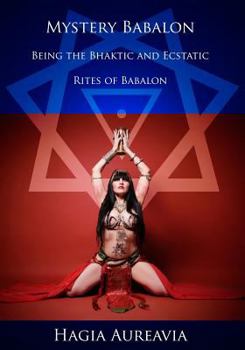 Paperback Mystery Babalon: The Bhaktic and Ecstatic Rites of Babalon Book