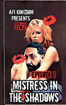 Paperback Mistress in the Shadows: The Series Episode 1-3762 Book