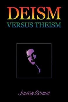 Paperback Deism versus Theism: 2-7 in the Scientific Arena of the 20th Century Book