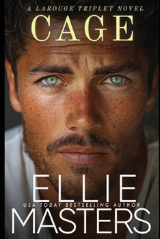 Cage: A LaRouge Triplet Novel (The LaRouge Triplets)