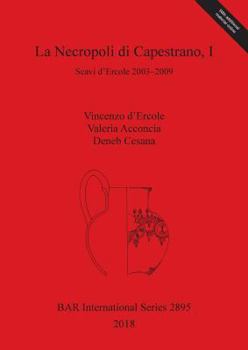 Paperback La Necropoli di Capestrano, I: Scavi d'Ercole 2003-2009 [Italian] Book