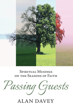 Paperback Passing Guests: Spiritual Musings on the Seasons of Faith Book