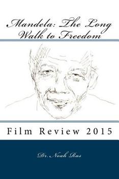 Paperback Mandela: The Long Walk to Freedom: Film Review 2015 Book