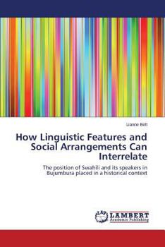 Paperback How Linguistic Features and Social Arrangements Can Interrelate Book