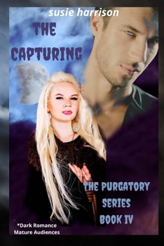 Paperback The Capturing: Purgatory Series Book IV Book