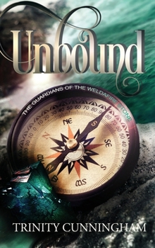 Hardcover Unbound: The Guardians of the Weldafire Stone Book