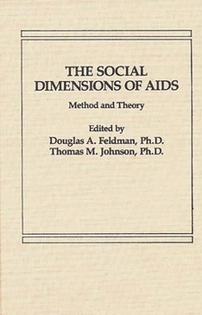 Hardcover The Social Dimensions of AIDS: Method and Theory Book