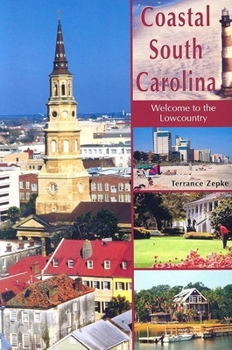 Paperback Coastal South Carolina: Welcome to the Lowcountry Book