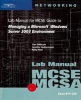 Paperback 70-290: Lab Manual for MCSE / McSa Guide to Managing a Microsoft Windows Server 2003 Environment Book