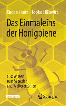 Paperback Das Einmaleins Der Honigbiene: 66 X Wissen Zum Mitreden Und Weitererzählen [German] Book