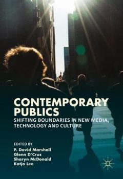 Hardcover Contemporary Publics: Shifting Boundaries in New Media, Technology and Culture Book
