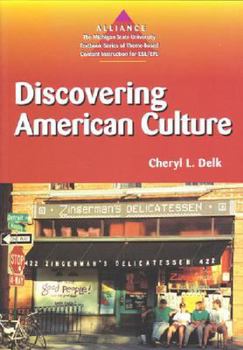 Paperback Discovering American Culture (Alliance : The Michigan State University Textbook Series of Theme-Based Content Instruction for Esl/Efl) Book