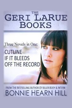 Paperback The Geri LaRue Books: Three Novels in One Volume Book