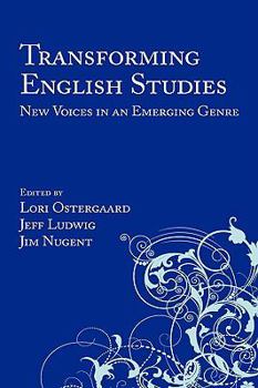 Paperback Transforming English Studies: New Voices in an Emerging Genre Book