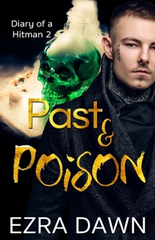 Past and Poison (Diary of a Hitman) - Book #2 of the Diary of a Hitman